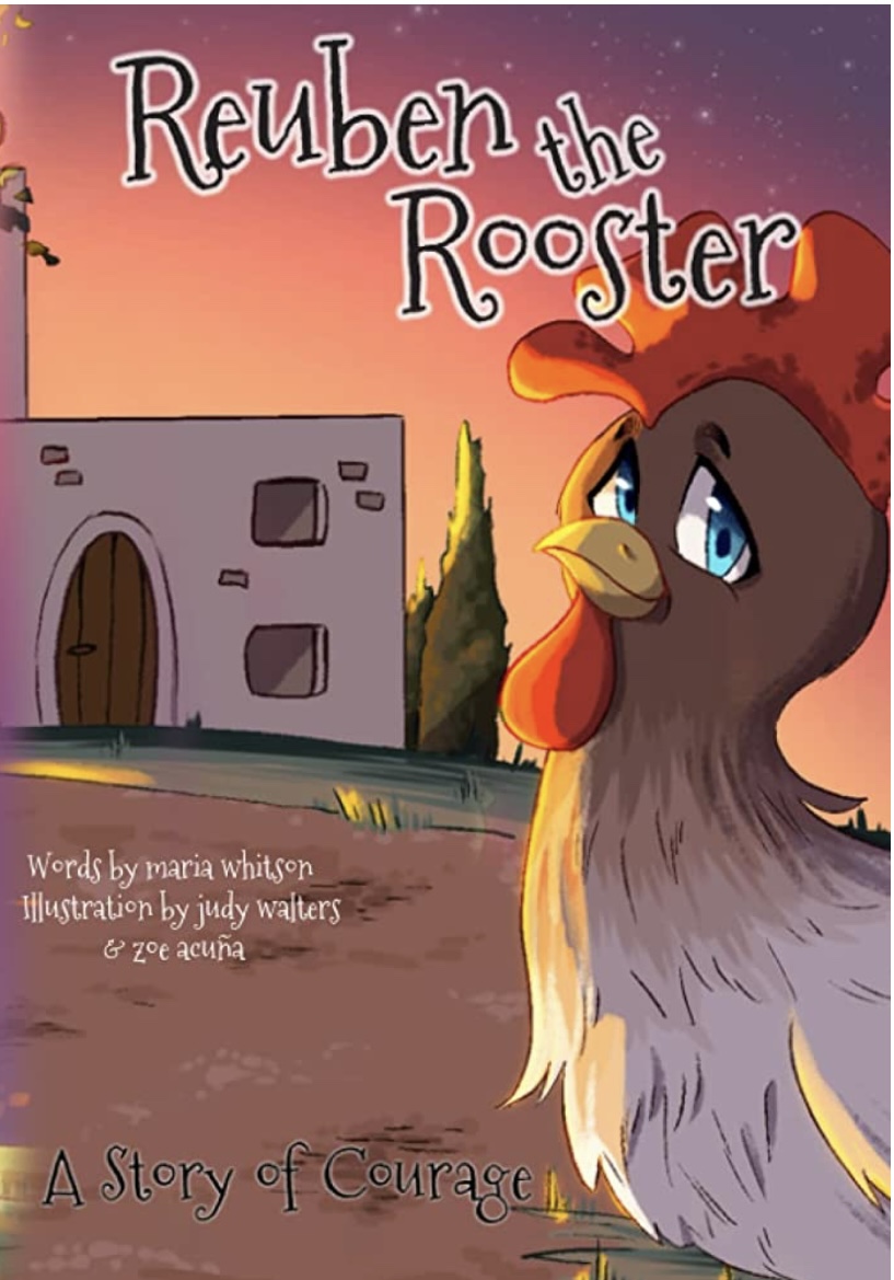 Guest Post: Reuben the Rooster by Maria Whitson